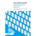 How Learning Happens: Seminal Works in Educational Psychology and What They Mean in Practice - Paperback
