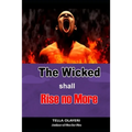 The Wicked Shall Rise No More - Paperback