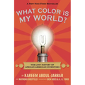 What Color Is My World?: The Lost History of African-American Inventors - Paperback