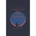 The Loneliest Girl in the Universe - Paperback