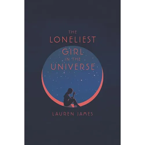 The Loneliest Girl in the Universe - Paperback