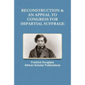 Reconstruction & an Appeal to Congress for Impartial Suffrage - Paperback