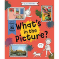 What's in the Picture?: Take a Closer Look at Over 20 Famous Paintings - Hardcover
