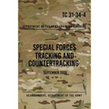 TC 31-34-4 Special Forces Tracking and Countertracking: September 2009 - Paperback