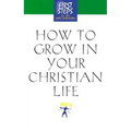 How to Grow in Your Christian Life - Hardcover