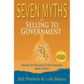 Seven Myths of Selling to Government: Secrets for Success in Government Sales Today - Paperback