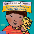 Worries Are Not Forever / Las Preocupaciones No Duran Para Siempre Board Book - Board Book