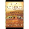 When You See the Invisible, You Can Do the Impossible - Paperback