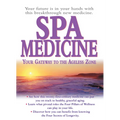 Spa Medicine: Your Gateway to the Ageless Zone - Hardcover
