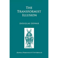 The Transformist Illusion - Paperback