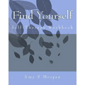 Find Yourself: A Self-Therapy Workbook - Paperback