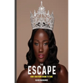The Escape: How I Ran from Shame to Fame - Paperback