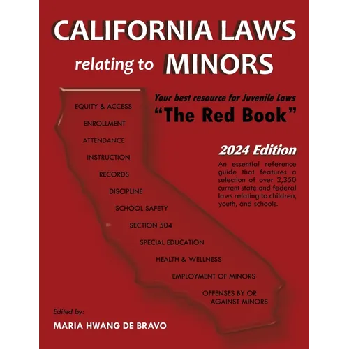 California Laws Relating to Minors "The Red Book" 2024 Edition - Paperback