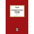 Deeds of Franklin County, Georgia, 1784-1826 - Paperback