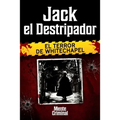 Jack el Destripador, el terror de Whitechapel - Paperback