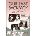Our Last Backpack: A Memoir - Paperback