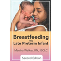 Breastfeeding the Late Preterm Infant - Paperback