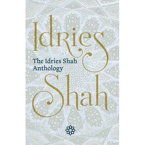 The Idries Shah Anthology - Paperback