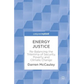 Energy Justice: Re-Balancing the Trilemma of Security, Poverty and Climate Change - Hardcover