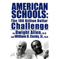 American Schools: The $100 Billion Challenge - Paperback