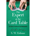 The Expert at the Card Table: The Classic Treatise on Card Manipulation - Paperback