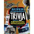 Super Surprising Trivia about Artificial Intelligence - Paperback