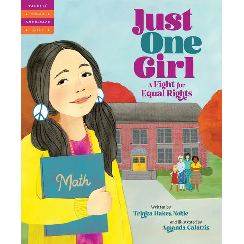 Just One Girl: A Fight for Equal Rights - Hardcover