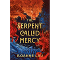 The Serpent Called Mercy - Hardcover