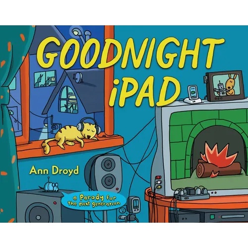 Goodnight iPad: A Parody for the Next Generation - Hardcover