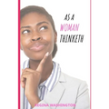 As a Woman Thinketh - Paperback