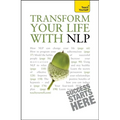 Transform Your Life with NLP: Teach Yourself - Paperback