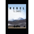 Rebel: The Last American Novel - Paperback