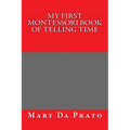My First Montessori Book of Telling Time - Paperback