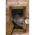 Antietam Shadows: Mystery, Myth & Machination - Paperback