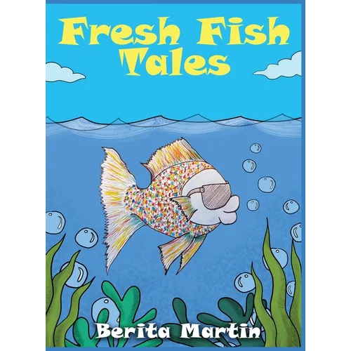 Fresh Fish Tales - Hardcover