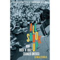 All Shook Up: How Rock 'n' Roll Changed America - Paperback