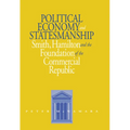 Political Economy and Statesmanship - Hardcover