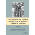 New Cultural and Political Perspectives on Serbian-Romanian Relations - Hardcover