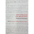 Leo Strauss on Religion: Writings and Interpretations - Hardcover