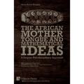 The African Mother Tongue and Mathematical Ideas: A Diopian Pluridisciplinary Approach - Paperback