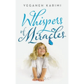 Whispers of Miracles - Hardcover