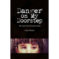 Danger on My Doorstep - Paperback