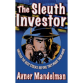 The Sleuth Investor: Uncover the Best Stocks Before They Make Their Move - Hardcover