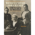Women United for Change: 150 Years in Mission - Paperback