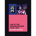 Sam Cooke's Live at the Harlem Square Club, 1963 - Paperback