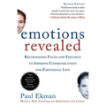 Emotions Revealed, Second Edition: Recognizing Faces and Feelings to Improve Communication and Emotional Life - Paperback