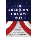 The American Dream 2.0: Sewing Together Old School Techniques with New School Technology - Hardcover