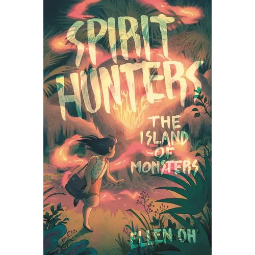 Spirit Hunters: The Island of Monsters - Hardcover