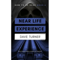 Near Life Experience - Paperback