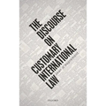 The Discourse on Customary International Law - Paperback